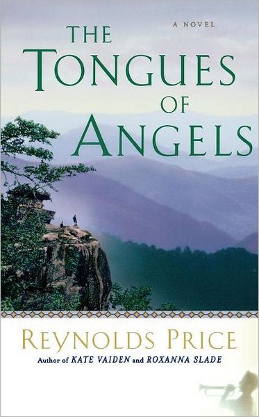 Cover for Reynolds Price · The Tongues of Angels: a Novel (Paperback Bog) [1st Scribner Paperback Fiction Ed edition] (2000)