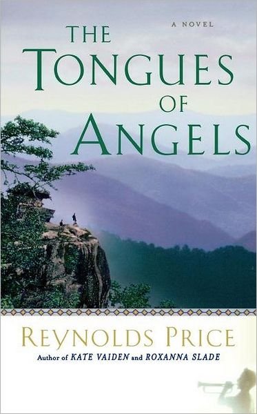 Cover for Reynolds Price · The Tongues of Angels: a Novel (Pocketbok) [1st Scribner Paperback Fiction Ed edition] (2000)