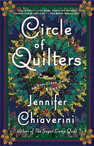 Cover for Jennifer Chiaverini · Circle of Quilters: An Elm Creek Quilts Novel - The Elm Creek Quilts (Paperback Book) [Reprint edition] (2007)