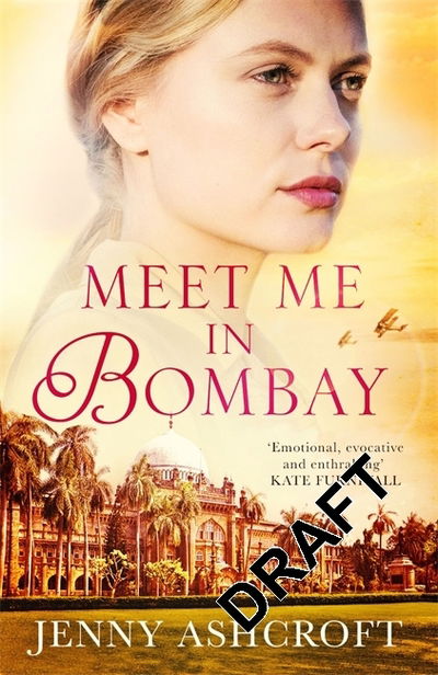 Cover for Jenny Ashcroft · Meet Me in Bombay: All he needs is to find her. First, he must remember who she is. (Taschenbuch) (2019)