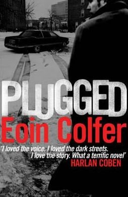 Cover for Eoin Colfer · Plugged (Paperback Bog) (2012)