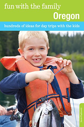 Cover for Sarah Pagliasotti · Fun with the Family Oregon: Hundreds Of Ideas For Day Trips With The Kids - Fun with the Family Series (Paperback Book) [Sixth edition] (2011)