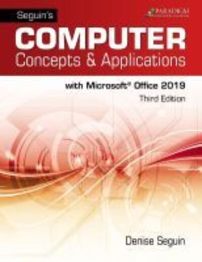 Cover for Denise Seguin · Seguins Computer Concepts &amp; Applications for Microsoft Office 365, 2019: Text, Review and Assessments Workbook and eBook (access code via mail) (Book) (2020)