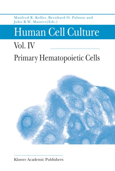 Cover for Human Cell Culture: Primary Hematopoietic Cells - Human Cell Culture (Hardcover Book) [2002 edition] (1999)