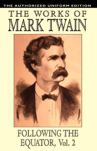 Samuel Clemens · Following the Equator, Vol.2: the Authorized Uniform Edition (Paperback Book) (2024)