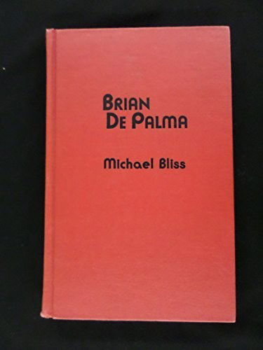 Cover for Michael Bliss · Brian De Palma - The Scarecrow Filmmakers Series (Paperback Book) (1989)