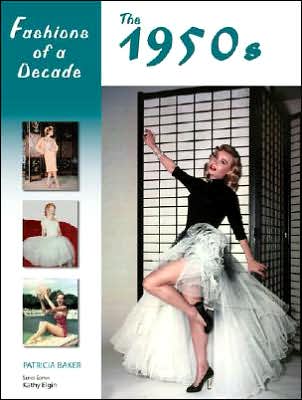 Cover for Patricia Baker · Fashions of a Decade: The 1950s - Fashions of a Decade (Hardcover Book) (2006)