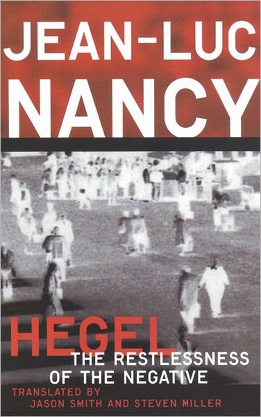 Cover for Jean-Luc Nancy · Hegel: The Restlessness Of The Negative (Paperback Bog) (2002)