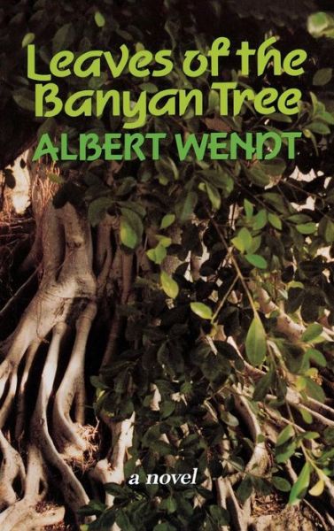 Cover for Albert Wendt · Leaves of the Banyan Tree (Hardcover Book) (2016)