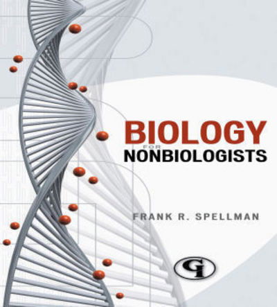 Cover for Frank R. Spellman · Biology for Nonbiologists - Science for Nonscientists (Paperback Book) (2007)