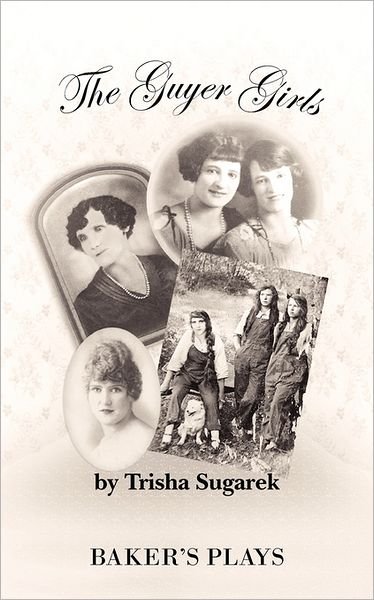Cover for Trisha Sugarek · The Guyer Girls (Paperback Book) (2011)