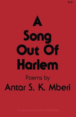 A Song Out of Harlem - Vox Humana - Antar S. K. Mberi - Books - Humana Press Inc. - 9780896030213 - December 31, 1980