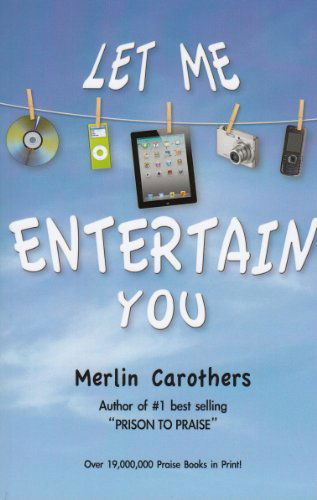 Cover for Merlin R. Carothers · Let Me Entertain You (Paperback Book) (1992)