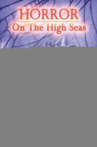 Cover for Richard Middleton · Horror on the High Seas (Paperback Book) (2014)
