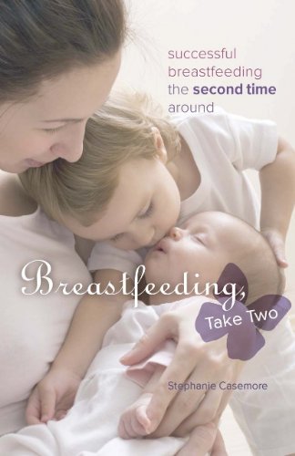 Cover for Stephanie Casemore · Breastfeeding, Take Two (Paperback Book) (2011)