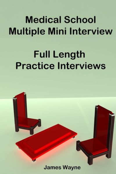 Cover for James Wayne · Medical School Multiple Mini Interview (Paperback Book) (2009)