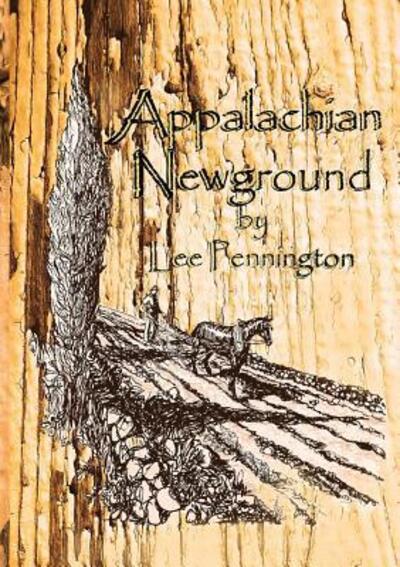 Cover for Lee Pennington · Appalachian Newground (Paperback Book) (2016)