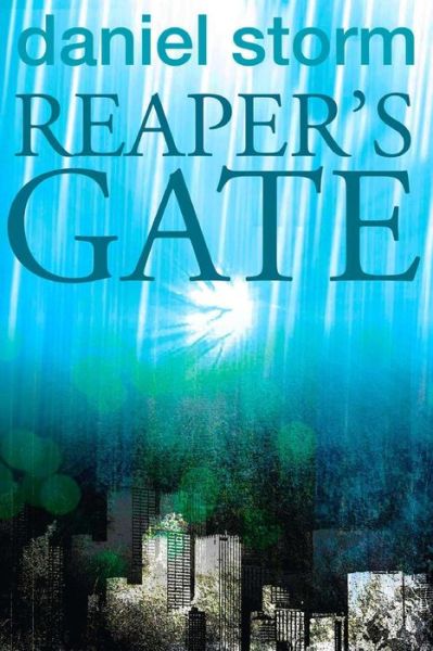 Cover for Daniel Storm · Reaper's Gate (Paperback Book) (2010)