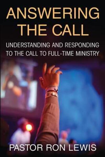 Cover for Ron Lewis · Answering the Call: Understanding And Responding To The Call To Full-Time Ministry - Answering the Call (Taschenbuch) [2nd edition] (2017)