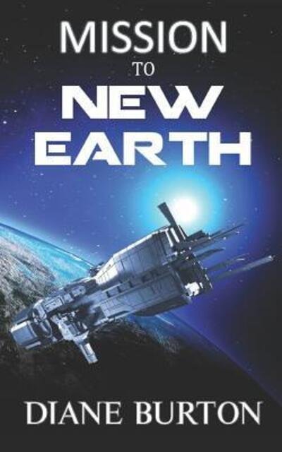 Cover for Diane Burton · Mission to New Earth : a novella (Paperback Book) (2018)