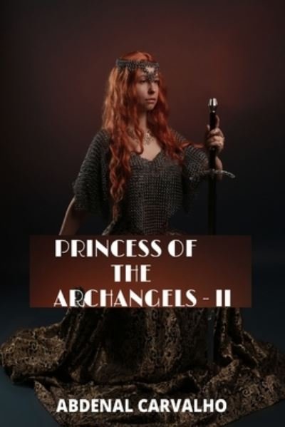 Cover for Abdenal Carvalho · Princess of the Archangels (Paperback Book) (2024)
