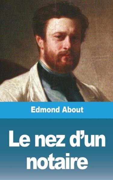 Cover for Edmond About · Le nez d'un notaire (Taschenbuch) (2021)