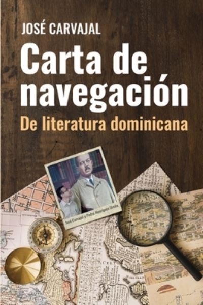 Cover for Jose Carvajal · Carta de navegacion de literatura dominicana (Paperback Book) (2019)