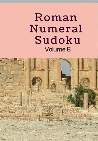 Cover for Heritage Printables · Roman Numeral Sudoku Volume 6 (Pocketbok) (2019)