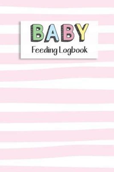 Cover for Dadamilla Design · BABY Feeding Logbook (Paperback Book) (2019)