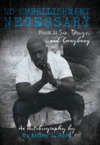 Cover for Andre' L Ford · No Embellishment Necessary (Hardcover Book) (2022)