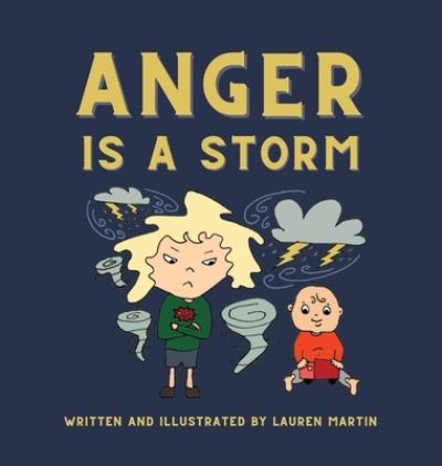 Cover for Lauren Martin · Anger Is a Storm (Book) (2022)