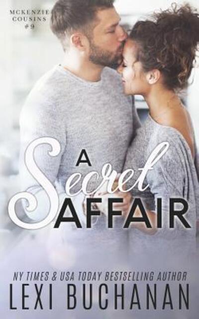 Cover for Lexi Buchanan · A Secret Affair (Paperback Book) (2019)