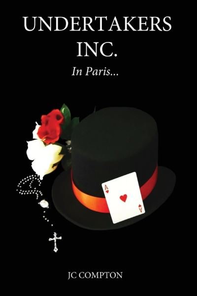 Cover for JC Compton · Undertakers Inc. In Paris... - UNDERTAKERS INC. (Paperback Book) (2021)