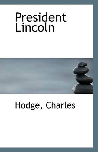 Cover for Hodge Charles · President Lincoln (Paperback Book) (2009)