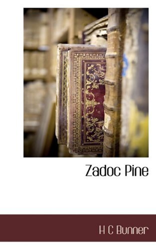 Cover for H C Bunner · Zadoc Pine (Hardcover Book) (2009)