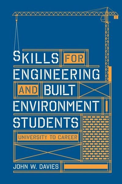 Cover for John Davies · Skills for engineering and built environment students: university to career (Pocketbok) [1st ed. 2016 edition] (2016)