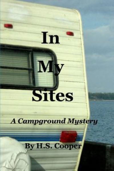 In My Sites - HS Cooper - Bücher - Blurb - 9781364239213 - 14. März 2016