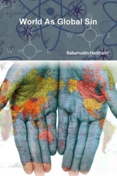 Cover for Sabahudin Had?iali? · World As Global Sin (Paperback Book) (2017)