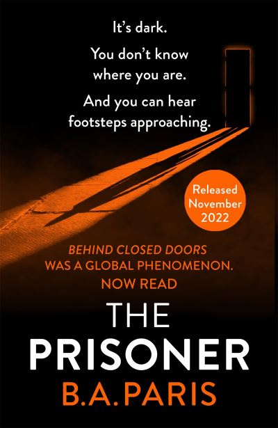 Cover for B.A. Paris · The Prisoner: The bestselling Richard and Judy Book Club pick for 2023 (Hardcover Book) (2022)