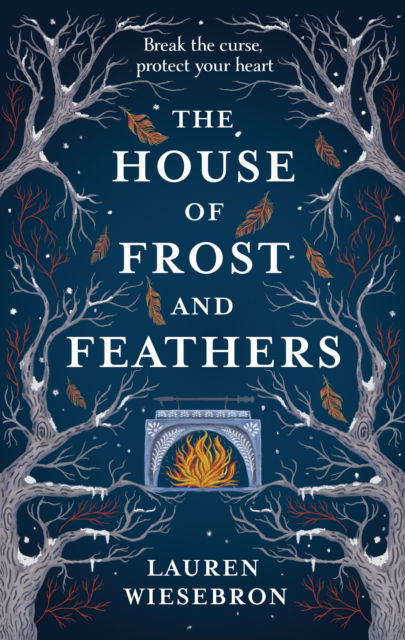 Cover for Lauren Wiesebron · The House of Frost and Feathers: The Sunday Times bestselling magical Slavic folktale retelling (Paperback Book) (2025)
