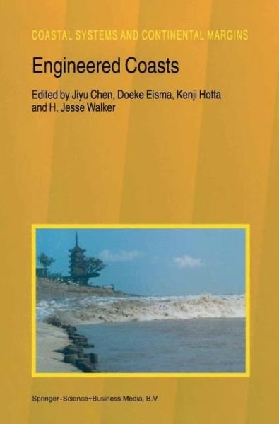 Cover for Jiyu Chen · Engineered Coasts - Coastal Systems and Continental Margins (Inbunden Bok) [2002 edition] (2002)