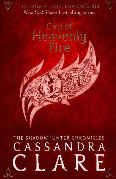 Cover for Cassandra Clare · The Mortal Instruments 6: City of Heavenly Fire - The Mortal Instruments (Paperback Bog) (2015)
