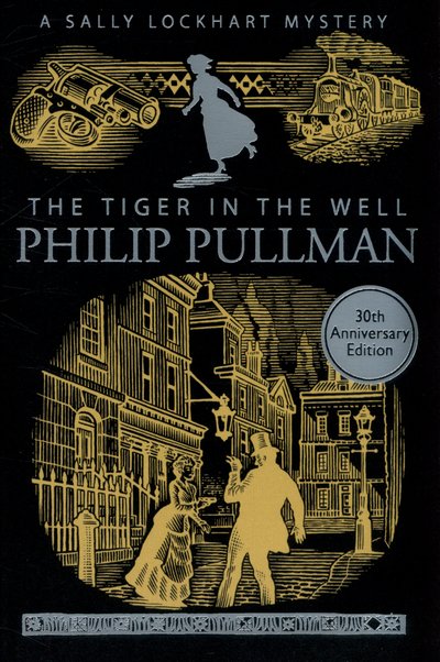 Cover for Philip Pullman · The Tiger in the Well - A Sally Lockhart Mystery (Paperback Book) (2000)