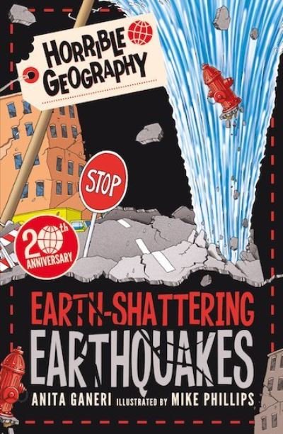 Earth-Shattering Earthquakes - Horrible Geography - Anita Ganeri - Kirjat - Scholastic - 9781407196213 - torstai 1. elokuuta 2019