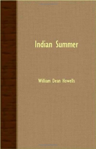 Indian Summer - William Dean Howells - Bücher - Oswald Press - 9781408623213 - 28. November 2007