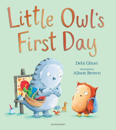 Cover for Debi Gliori · Little Owl’s First Day (Taschenbuch) (2018)