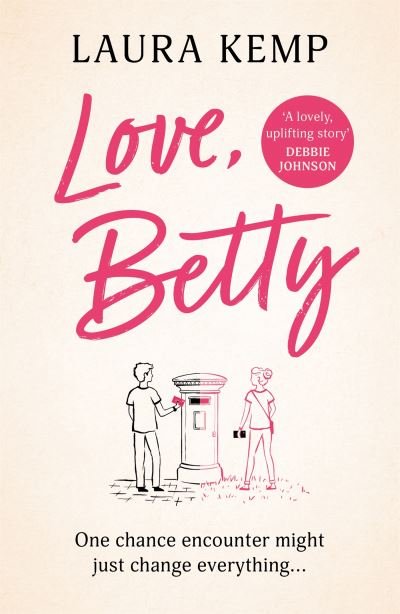 Cover for Laura Kemp · Love, Betty: The heartwarming and uplifting romance you don’t want to miss! (Paperback Book) (2022)