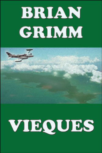 Cover for Brian A. Grimm · Vieques (Paperback Book) (2009)
