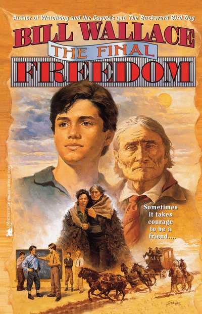Cover for Bill Wallace · The Final Freedom (Paperback Book) (2009)
