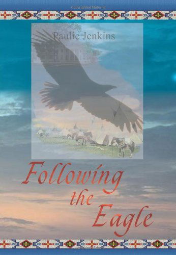 Cover for Paulie Jenkins · Following the Eagle (Paperback Bog) (2007)